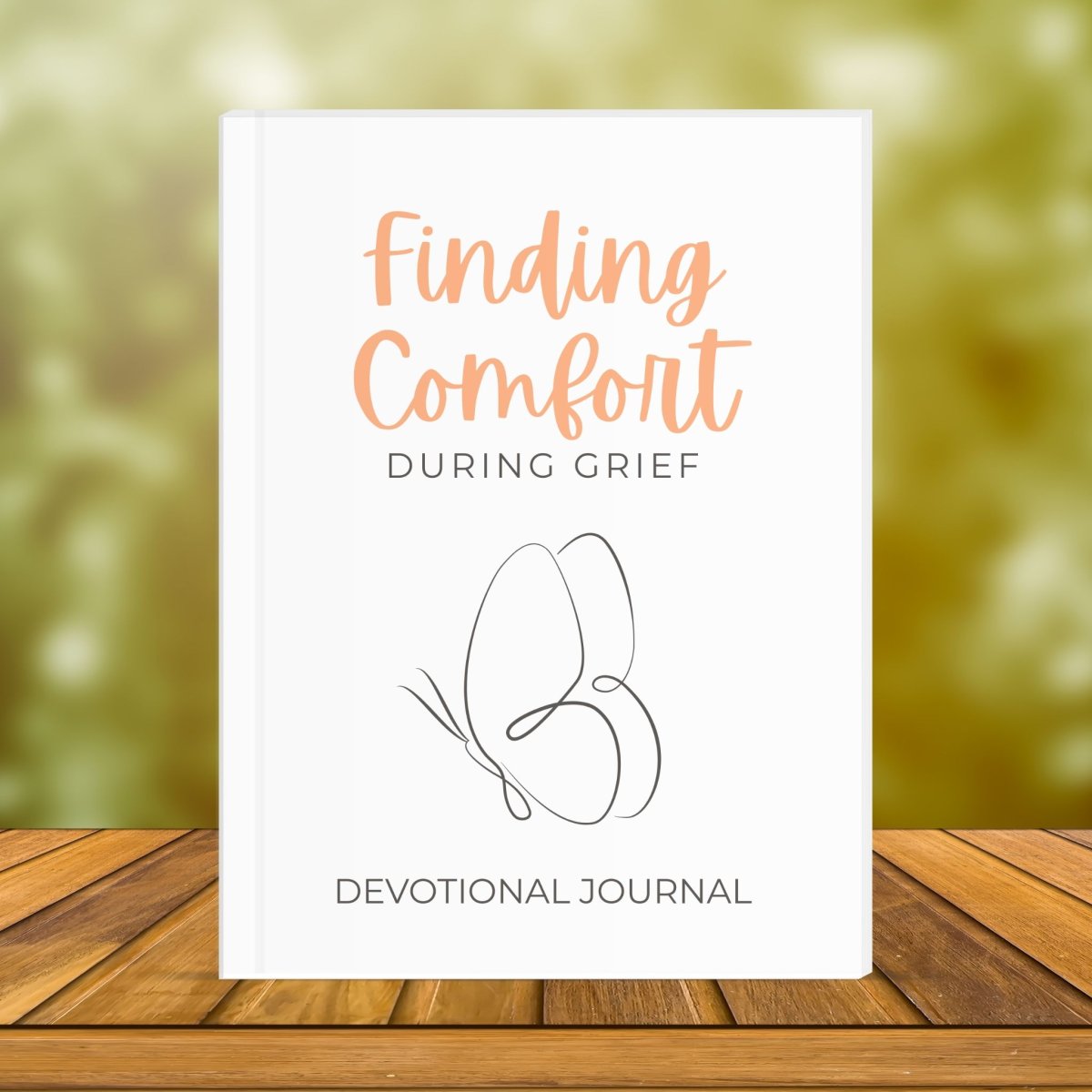 Finding Comfort During Grief: Devotional Journal