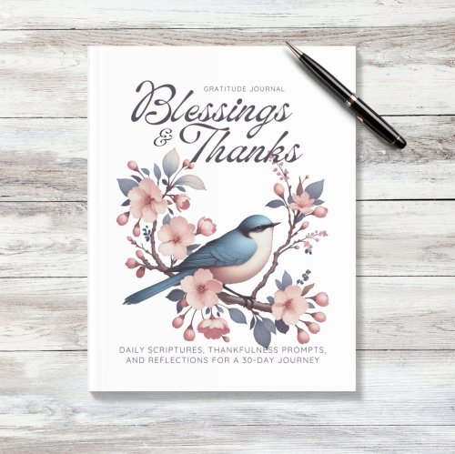Blessings &amp; Thanks: Prayer &amp; Gratitude Journal