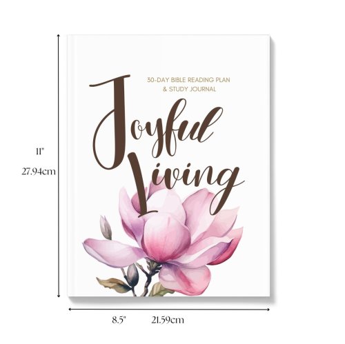 Joyful Living: Prayer &amp; Reflection Journal 