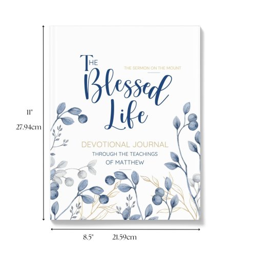 The Blessed Life: Devotional Journal Through the Teachings of Matthew