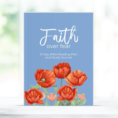 Faith Over Fear: Bible Study Journal