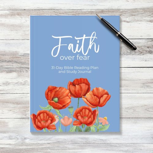 Faith Over Fear: Bible Study Journal