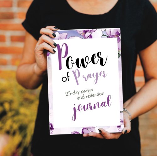 Power of Prayer: 25 Day Prayer &amp; Reflection Journal