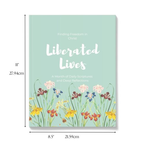 Liberated Lives: Finding Freedom in Christ