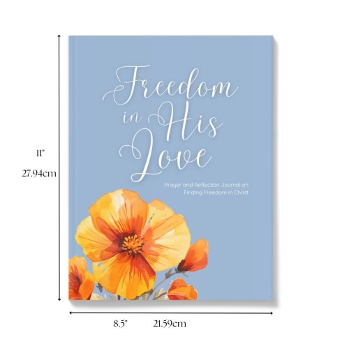 Freedom in His Love: Prayer &amp; Reflection Journal