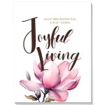 Joyful Living: Prayer &amp; Reflection Journal 