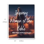 Inspiring Women of the Bible: Prayer &amp; Bible Study Journal