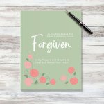 Forgiven: Prayer &amp; Reflection Journal