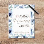 Praying the Promises of the Cross: Devotional Journal